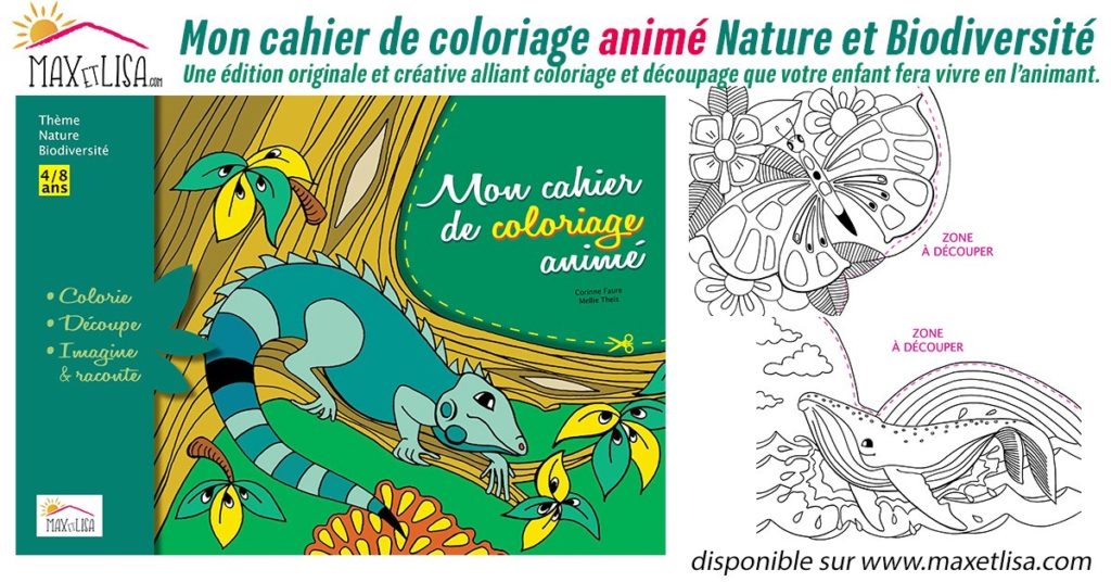 Mon cahier de coloriage animé  4/8 ans  Nature & Biodiversité  Max